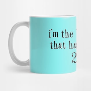 I’m The Best Thing That Happened Funny Baby Quote Mug